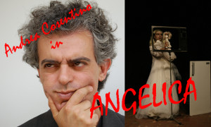 “Angelica”, di e con Andrea Cosentino dal 4 al 9 dicembre 2012 alla Galleria Toledo di Napoli