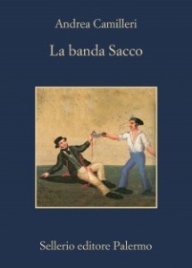 Recensione del libro “La banda Sacco” di Andrea Camilleri (Sellerio)