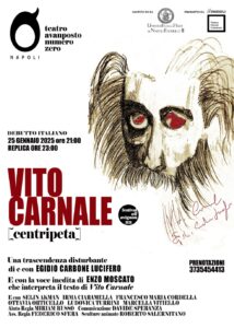 “Vito Carnale”: l’opera di Egidio Carbone debutta in Italia, dopo il Festival di Avignone, il 25 gennaio 2025 al Teatro Avanposto Numero Zero