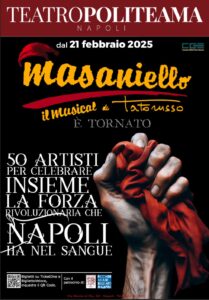 “Masaniello il musical”, di Tato Russo, dal 21 febbraio 2025 al Teatro Politeama di Napoli