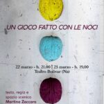 “Un gioco fatto con le noci”, di e con Martina Zaccaro, il 22 ed il 23 marzo 2025 al Teatro Bolivar di Napoli