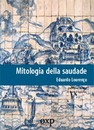 Recensione del libro “Mitologia della saudade” di Eduardo Lourenço (Orientexpress)